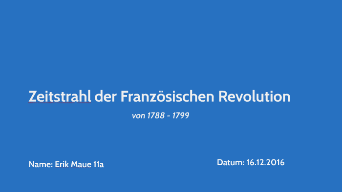 Zeitstrahl Französische Revolution by Erik Maue on Prezi