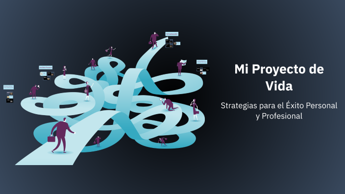 Mi Proyecto de Vida by Tatiana Gomez on Prezi