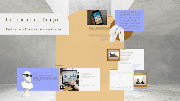 La Ciencia en el Tiempo by Carmen Velázquez on Prezi
