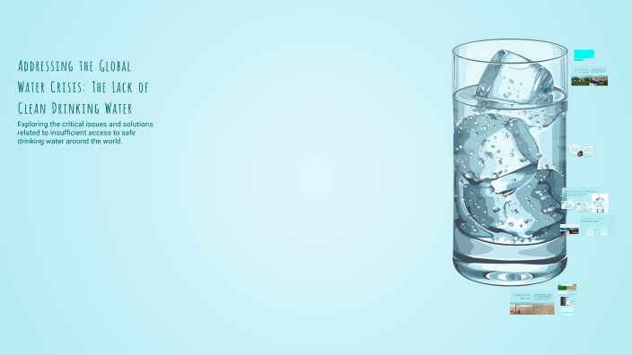 Addressing the Global Water Crisis: The Lack of Clean Drinking Water by ...
