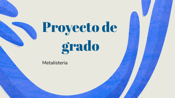 Proyecto de grado by Angie Lucia Balaguera Rojas on Prezi