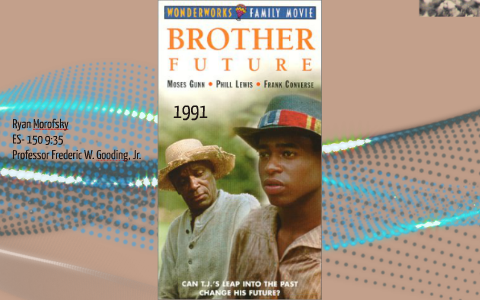 Brother Future 1991 by Ryan Morofsky on Prezi