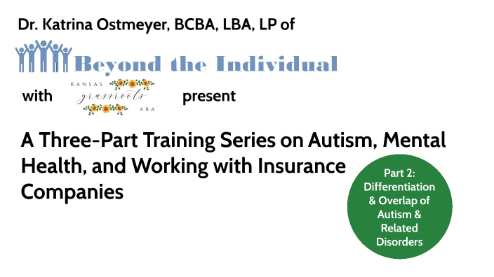 Part 2: A Medical Model Definition Of Autism by Katrina Ostmeyer on Prezi