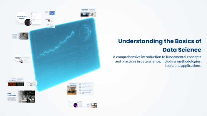 Understanding the Basics of Data Science by Sai Rohith on Prezi
