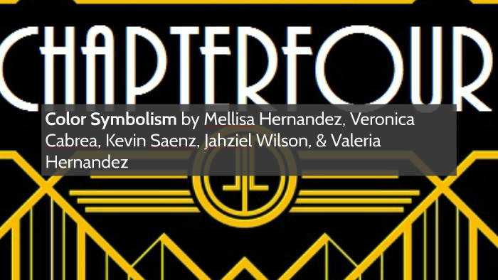 Great Gatsby Chapter 4 Color symbolism by Valeria Hernandez on Prezi