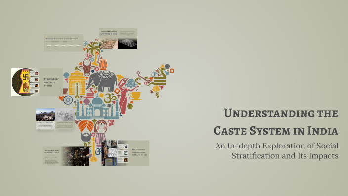 Understanding the Caste System in India by Nav preet on Prezi