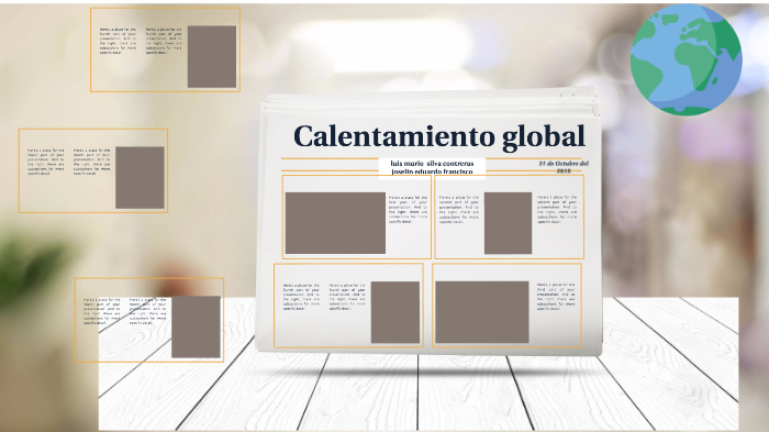 CALENTAMIENTO GLOBAL by joselin Eduardo francisco on Prezi