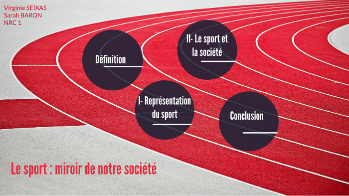 Le sport : miroir de notre société by Sarah Baron on Prezi