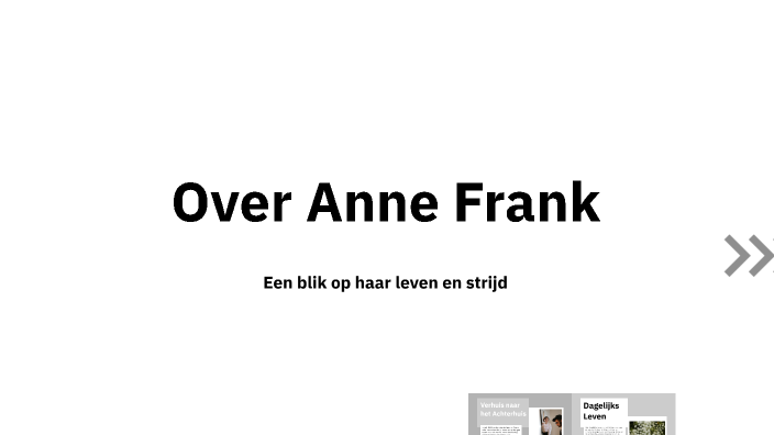 Over Anne Frank by Groep 8 Plataan on Prezi