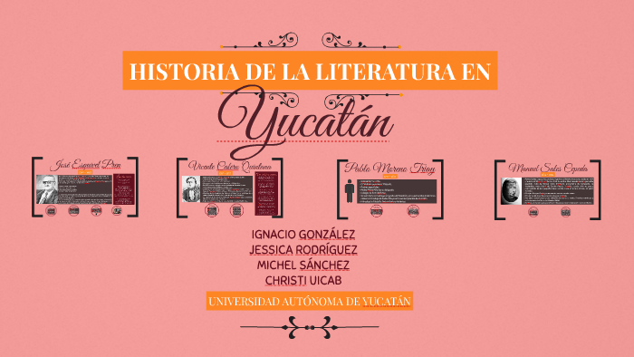 Historia de la literatura en Yucatán. by Ignacio GS on Prezi