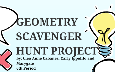 GEOMETRY SCAVENGER HUNT PROJECT by Cleo Cabanez on Prezi