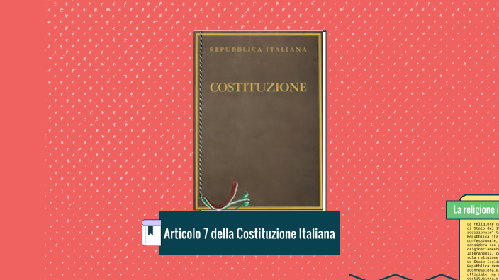 articolo 7 della costituzione by RAIMONA MALOKU on Prezi
