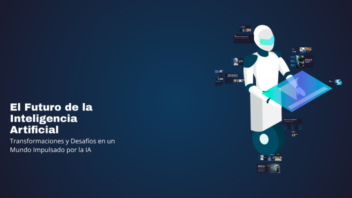 El Futuro de la Inteligencia Artificial by Laureano Godoy on Prezi
