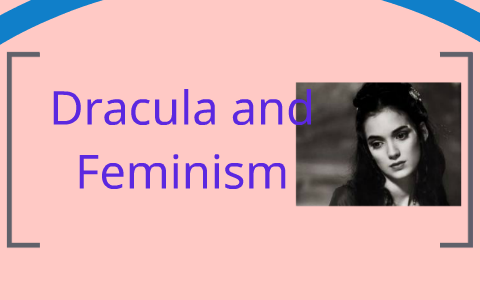 feminism in dracula essay