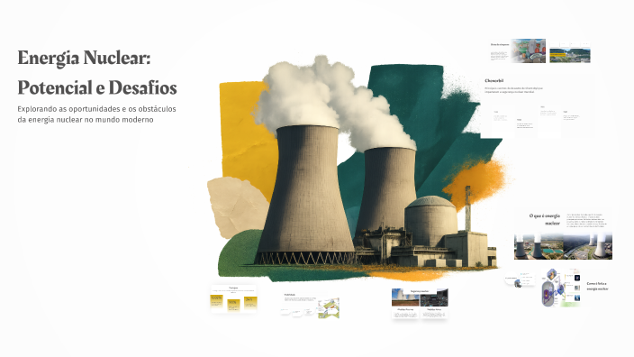 Energia Nuclear: Potencial e Desafios by Lucas Cota on Prezi