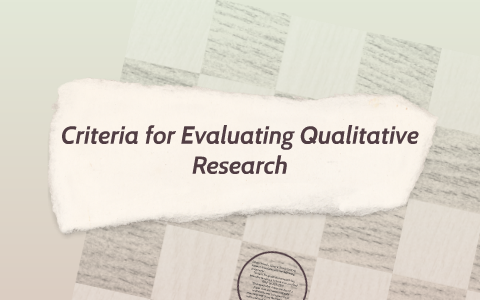 criteria for evaluating qualitative research proposals