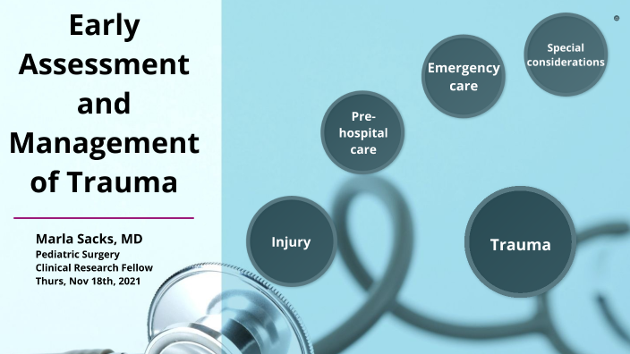Early Assessment & Management of Trauma by Del Mar on Prezi