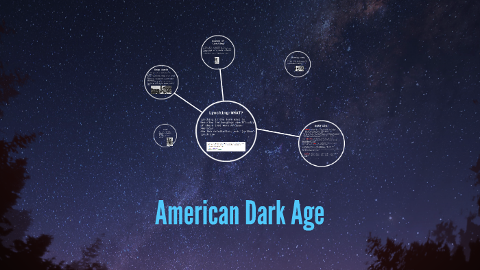 American Dark Age by Brittney Hoskins on Prezi