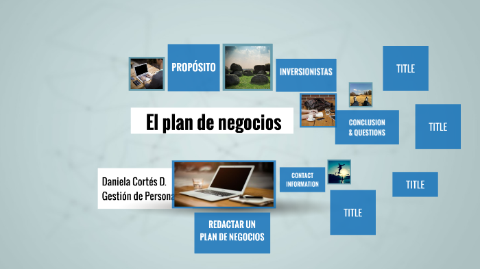 El plan de negocios by Daniela Cortés Delgado on Prezi