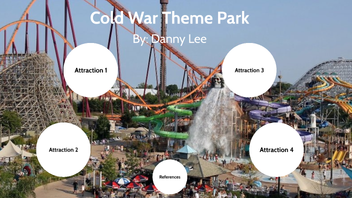 Cold War Theme Park by Danny Lee on Prezi