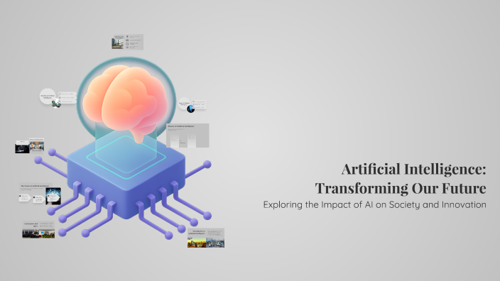 Artificial Intelligence: Transforming Our Future by Torikul Islam on Prezi