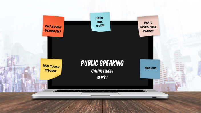 PUBLIC SPEAKING by Cyntia Tenezu on Prezi