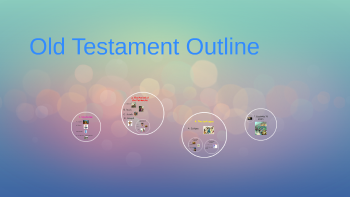 Old Testament Outline by Breanna Lippard on Prezi