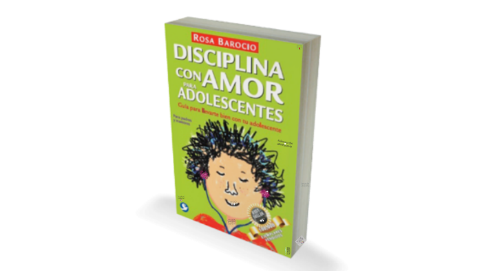 Disciplina Con Amor Para Adolescentes Guia Para Llevarsela Bien Con Los Adolescentes By Rafael 5433