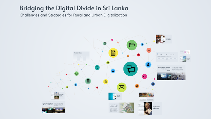 Bridging the Digital Divide in Sri Lanka by Rashini Lakshika on Prezi