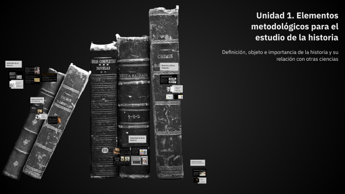 Unidad 1. Elementos metodológicos para el estudio de la historia by