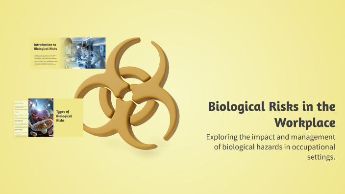 Biological Risks in the Workplace by doaa atef on Prezi