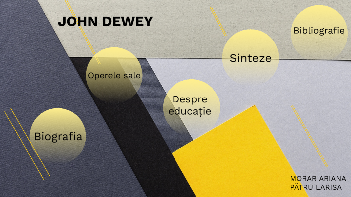 JOHN DEWEY by MARIA LARISA PĂTRU on Prezi