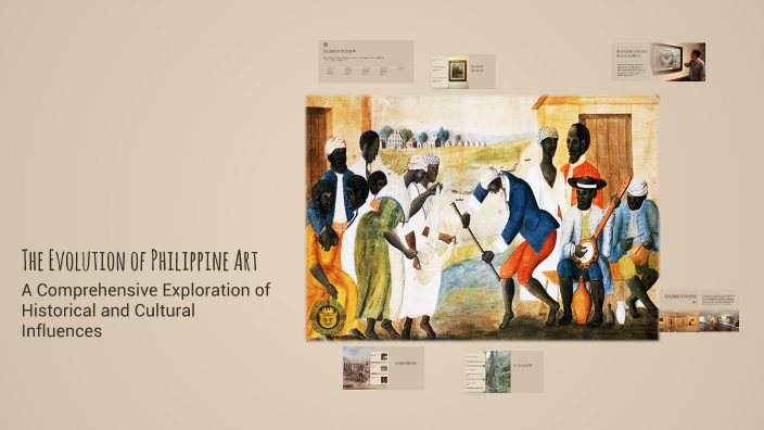 The Evolution of Philippine Art by Frinces Joy G. Eslava on Prezi