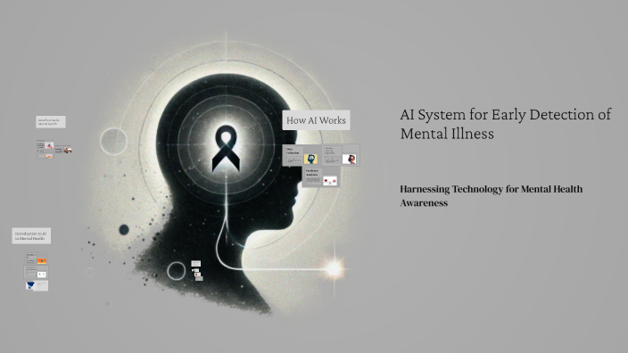 AI System for Early Detection of Mental Illness by parnian Y.D on Prezi