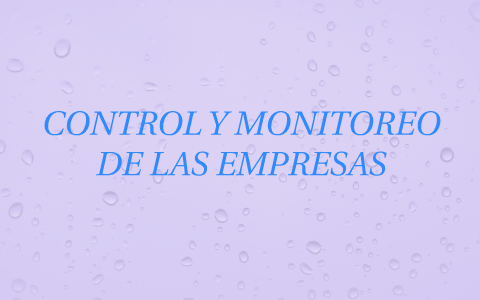 CONTROL Y MONITOREO DE LAS EMPRESAS By Abril Arteaga Perez On Prezi