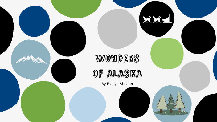 Wonders of Alaska by Evelyn Shearer on Prezi