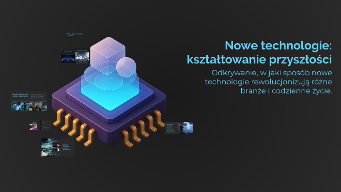 Emerging Technologies: Shaping the Future by Mikołaj Kosmala on Prezi