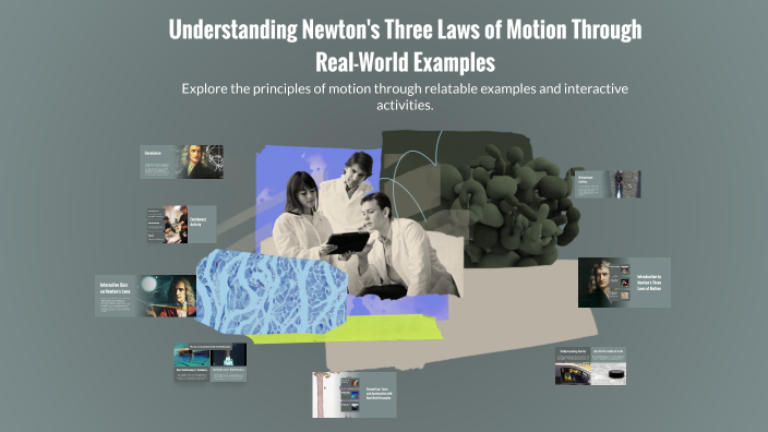 Understanding Newton's Three Laws of Motion Through Real-World Examples ...