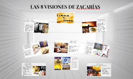 Las 8 Visiones De Zacarias By Franklin Castro On Prezi Next