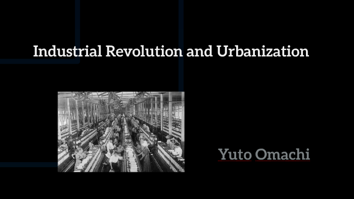 urbanization during the industrial revolution
