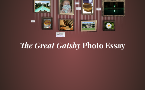 the great gatsby photo essay