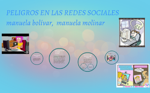 PELIGROS EN LAS REDES SOCIALES by Manuela Molina Giraldo on Prezi