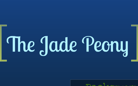 Реферат: Jade Peony Essay Research Paper The Jade