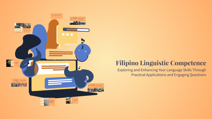Competent In Tagalog Filipino Linguistic Competence by Joniel jake Delos Santos on Prezi
