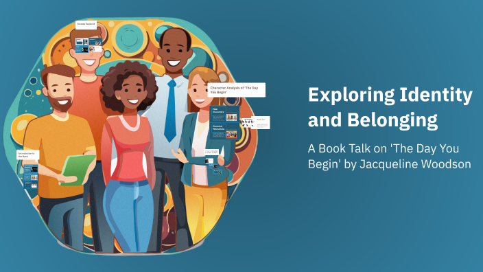 Exploring Identity and Belonging by Katie Anderson on Prezi