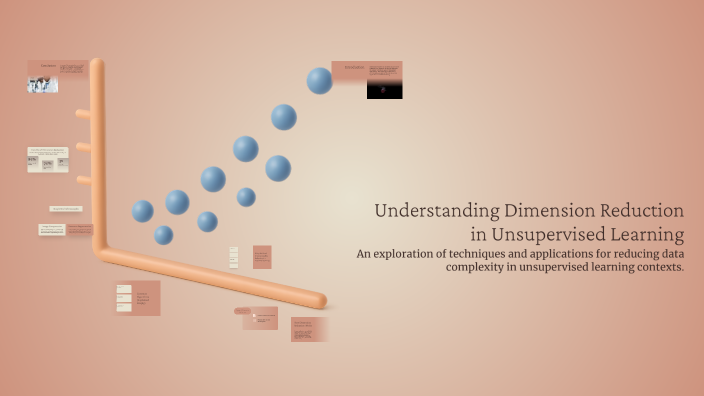 Understanding Dimension Reduction in Unsupervised Learning by Maame Yaa ...