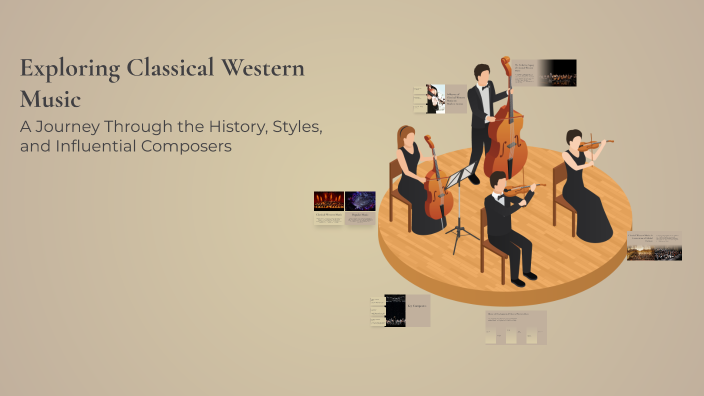 Exploring Classical Western Music by Zeynep Kınacı on Prezi