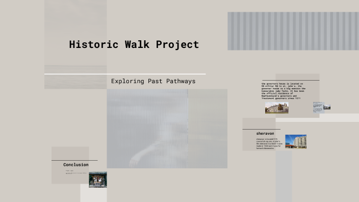 Historic Walk Project by Mason Pearcey (STUDENT) on Prezi