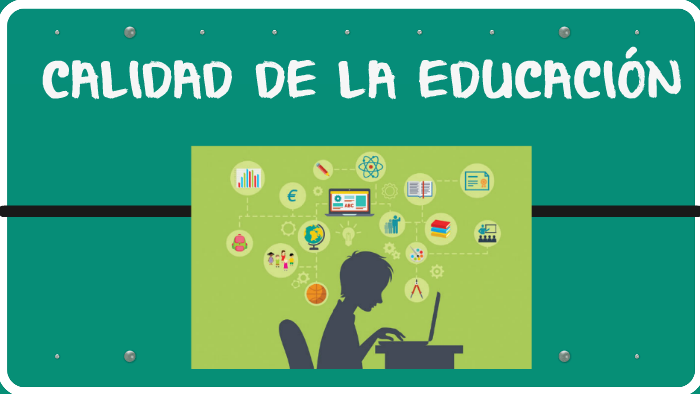 Calidad de la Educación by Brenda Padilla on Prezi