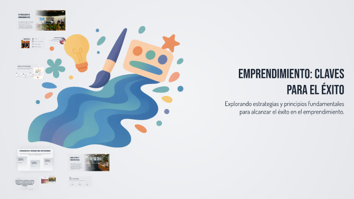 Emprendimiento: Claves para el Éxito by Andrea Parra on Prezi